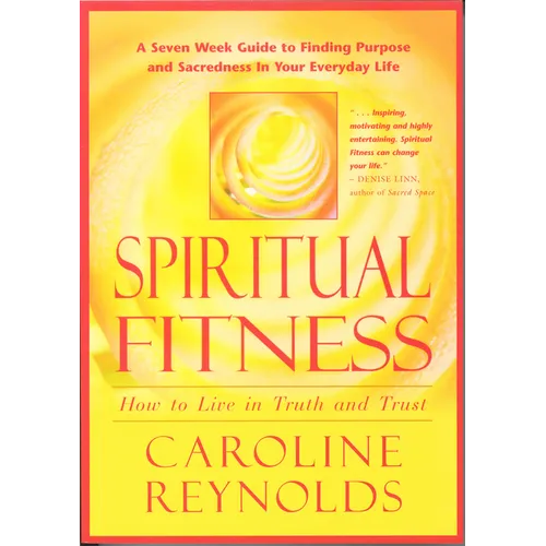 Spiritual Fitness - How to Live in Truth and Trust: How to Live in Truth and Trust