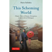 This Scheming World: Classic Tales of Desire, Deception and Greed in Old Japan