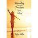 Fumbling Towards Freedom: Initiations on the path of Awakening