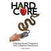 Hard Core: Defeating Sexual Temptation with a Superior Satisfaction