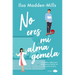 No Eres Mi Alma Gemela