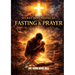 Secret Dimensions of Fasting & Prayer