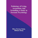 Pathology of Lying, Accusation, and Swindling A Study in Forensic Psychology