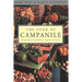 The Food of Campanile: Recipes from the Famed Los Angeles Restaurant: A Cookbook