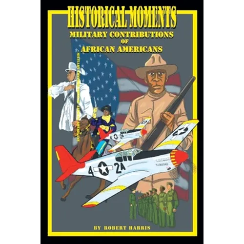 Historical Moments: Military Contributions of African Americans
