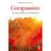 Compassion: Concepts, Research and Applications