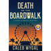 Death on the Boardwalk: Anniversary Edition: A Myrtle Beach Mystery