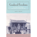 Gendered Freedoms: Race, Rights, and the Politics of Household in the Delta, 1861-1875