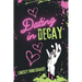 Dating in Decay