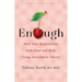 Enough: Heal Your Relationship with Food and Body Using Attachment Theory