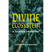 Divine Ecosystem: A Quaker Theology