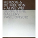 Herzog & de Meuron + AI Weiwei: Serpentine Gallery Pavilion 2012