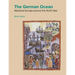 The German Ocean: Medieval Europe Around the North Sea