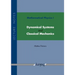 Mathematical Physics I: Dynamical Systems and Classical Mechanics: Lecture Notes