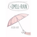 The Smell of Rain