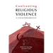 Confronting Religious Violence: A Counternarrative
