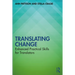 Translating Change: Enhanced Practical Skills for Translators