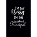 I'm Not Bossy I'm The Assistant Principal: Gift For Assistant Principal