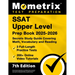 SSAT Upper Level Prep Book 2025-2026 - 3 Full-Length Practice Tests, 200+ Online Video Tutorials, Secrets Study Guide Covering Math, Vocabulary and Re