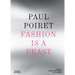 Paul Poiret: Fashion Is a Feast
