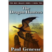 The Dragon Hunters: Book Two of the Iron Dragon Series