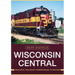 Wisconsin Central: Regional Railroad Powerhouse in Review