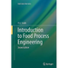 Introduction to Food Process Engineering