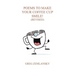 Poems To Make Your Coffee Cup Smile (Revised)