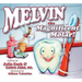 Melvin the Magnificent Molar