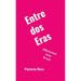 Entre Dos Eras: Between Two Eras