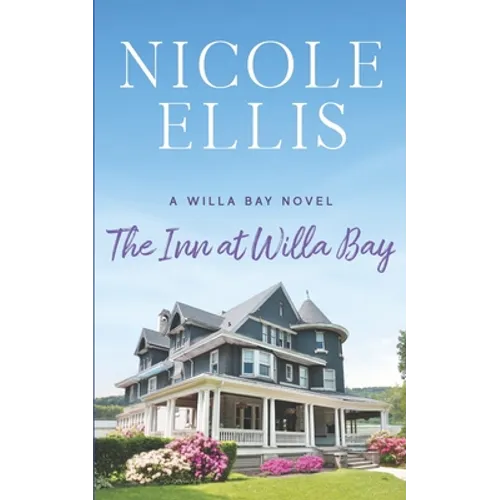 The Inn at Willa Bay: A Willa Bay Novel