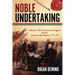 Noble Undertaking: Volume 1: The Continental Congress and the American Revolution, 1774-78