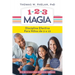 1-2-3 Magia: Disciplina Efectiva Para Niños de 2 a 12