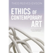Ethics of Contemporary Art: In the Shadow of Transgression