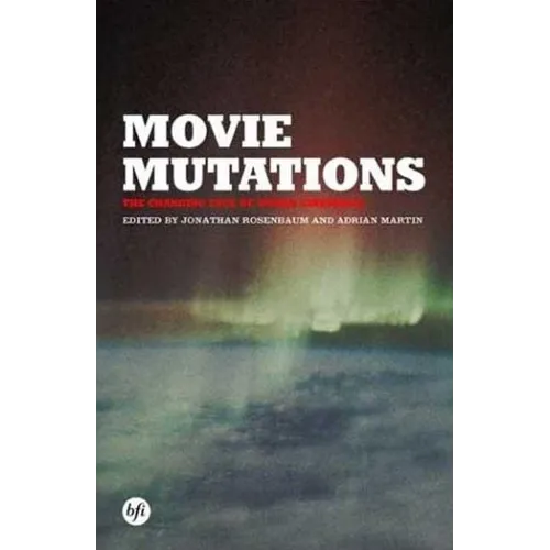 Movie Mutations: The Changing Face of World Cinephilia