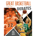 Great Basketball Debates