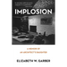 Implosion: Memoir of an Architect's Daughter