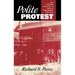 Polite Protest: The Political Economy of Race in Indianapolis, 1920-1970