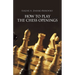 How to Play the Chess Openings