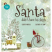 If Santa didn't have his sleigh: An illustrated book for kids about christmas