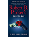Robert B. Parker's Debt to Pay