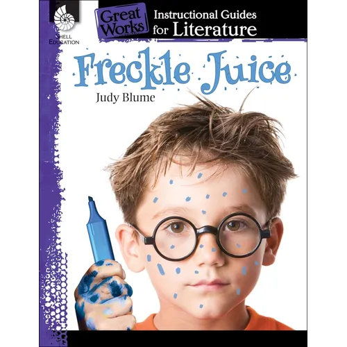 Freckle Juice: An Instructional Guide for Literature