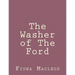 The Washer of The Ford