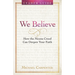 We Believe Leader Guide: How the Nicene Creed Can Deepen Your Faith