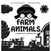 I See Farm Animals: Bilingual (English / Spanish) (Inglés / Español) A Newborn Black & White Baby Book (High-Contrast Design & Patterns) (Cow, Horse,