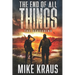 The End of All Things - Book 5: The Devouring: (An Epic Post-Apocalyptic Survival Series)