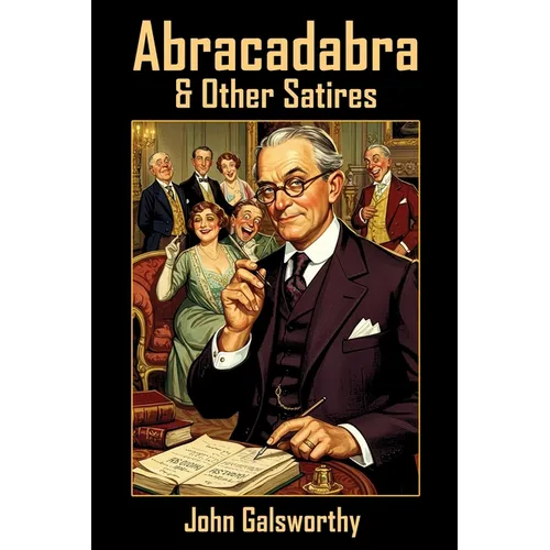 Abracadabra & Other Satires