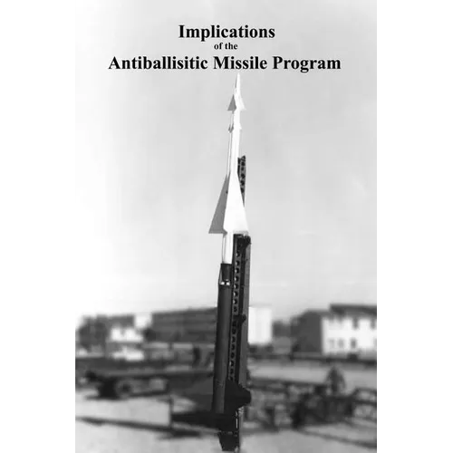 Implications of the Antiballisitic Missle Program