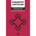 Humanistic Capitalism: A Humanist Philosophy of Economic Law