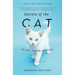 Secrets of the Cat: Its Lore, Legend, and Lives